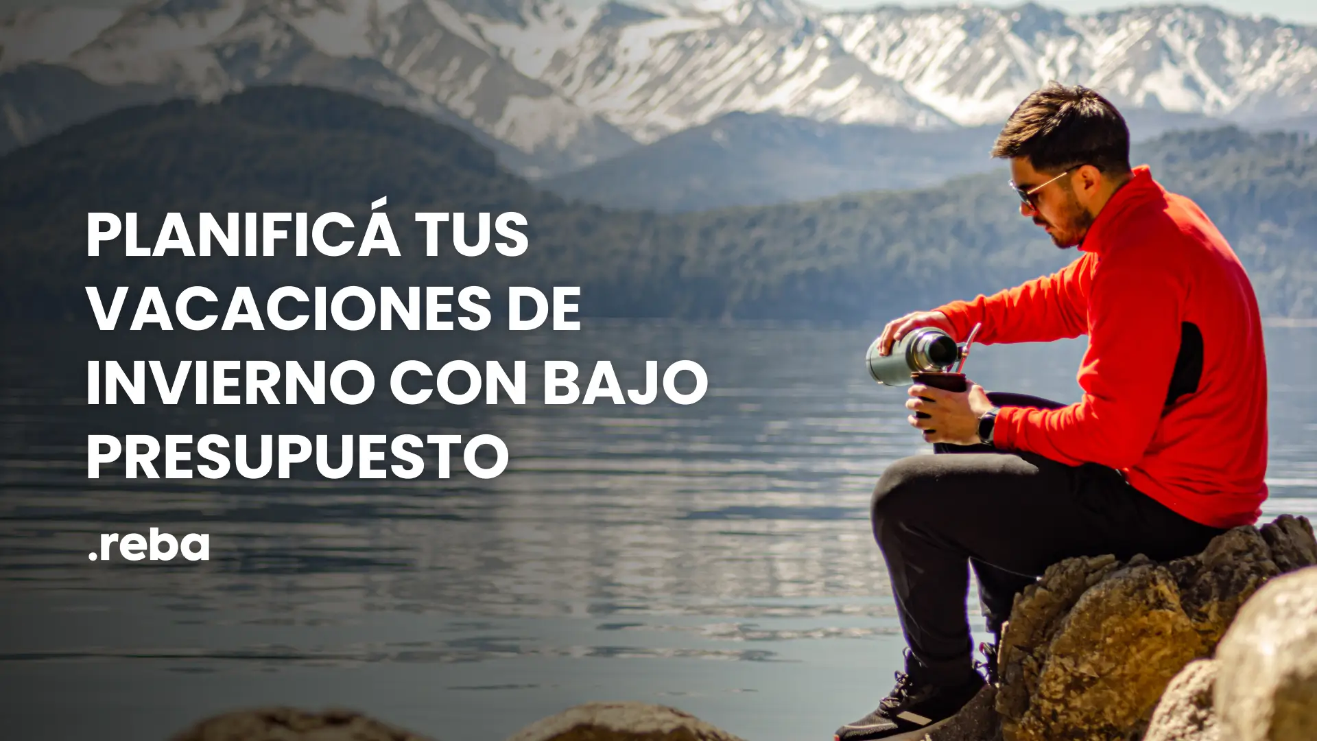 Planificá tus vacaciones de invierno con bajo presupuesto