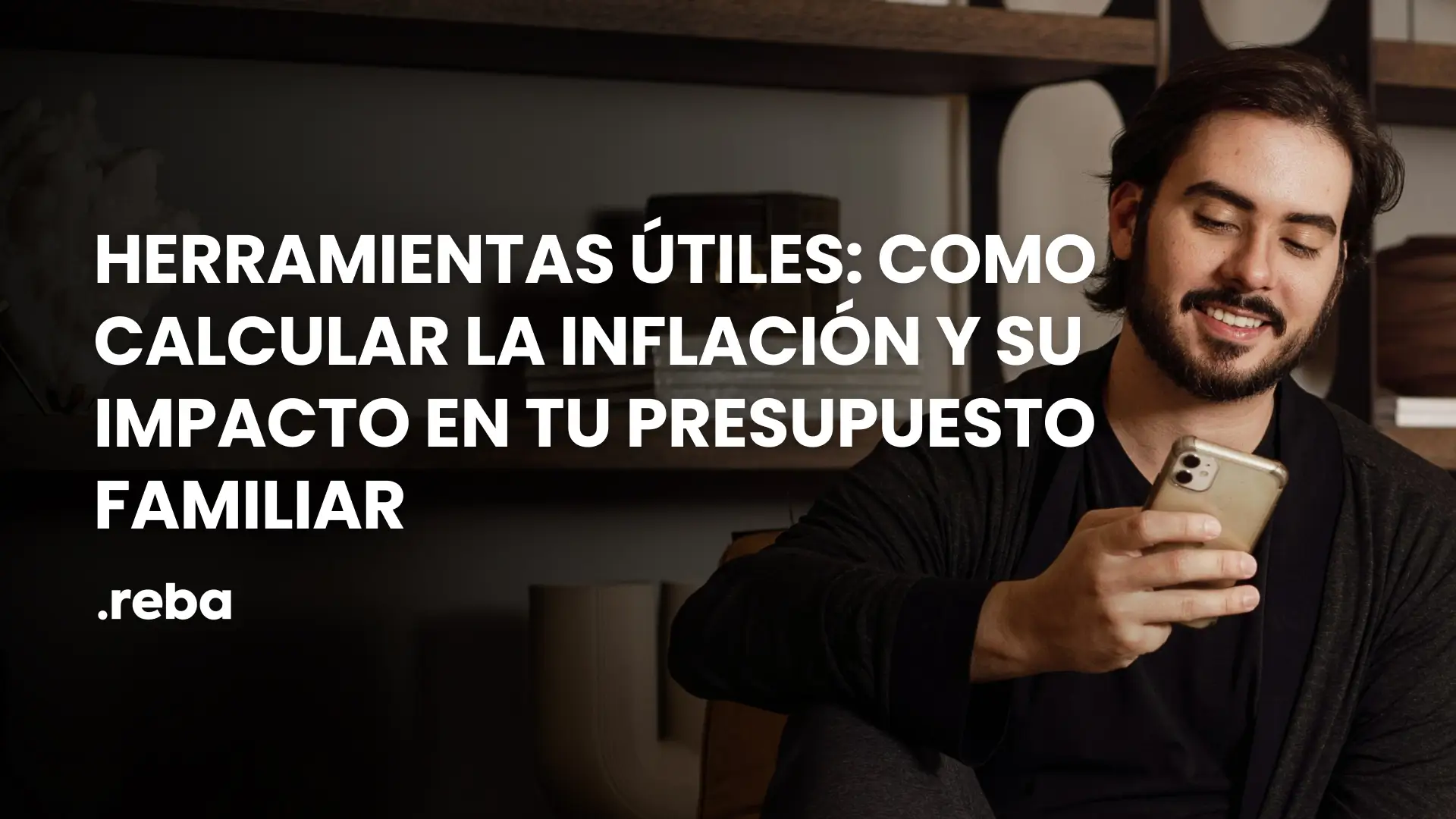 Cómo calcular la inflación y su impacto en tu presupuesto familiar